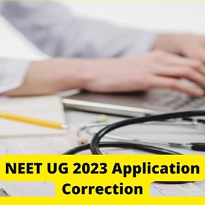 NEET UG correction window 2023 to close on 10th April,2023